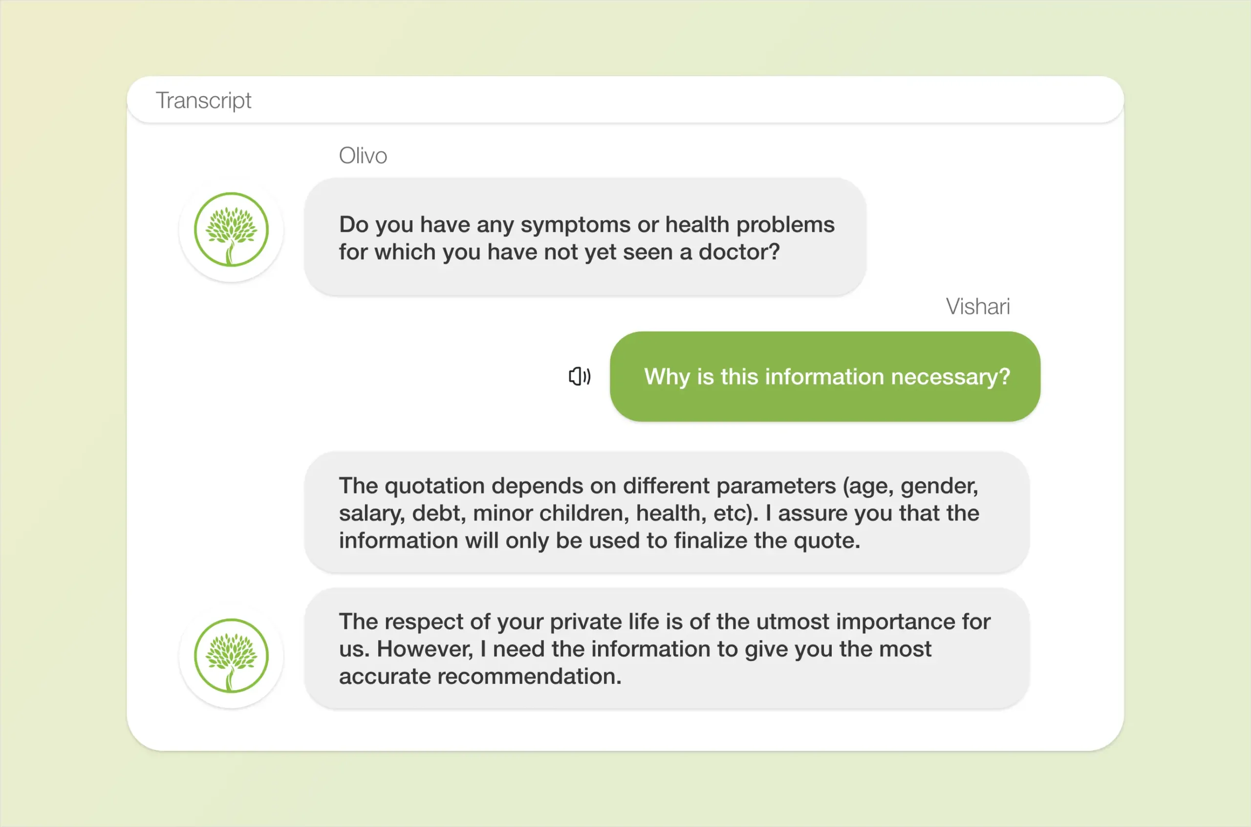 LifeInsurance_Process_Support-1 copy Transcript of conversation between client and Olivo. Client asks why health information is necessary for life insurance quotes. Olivo explains that it helps to make the recommendation accurate.