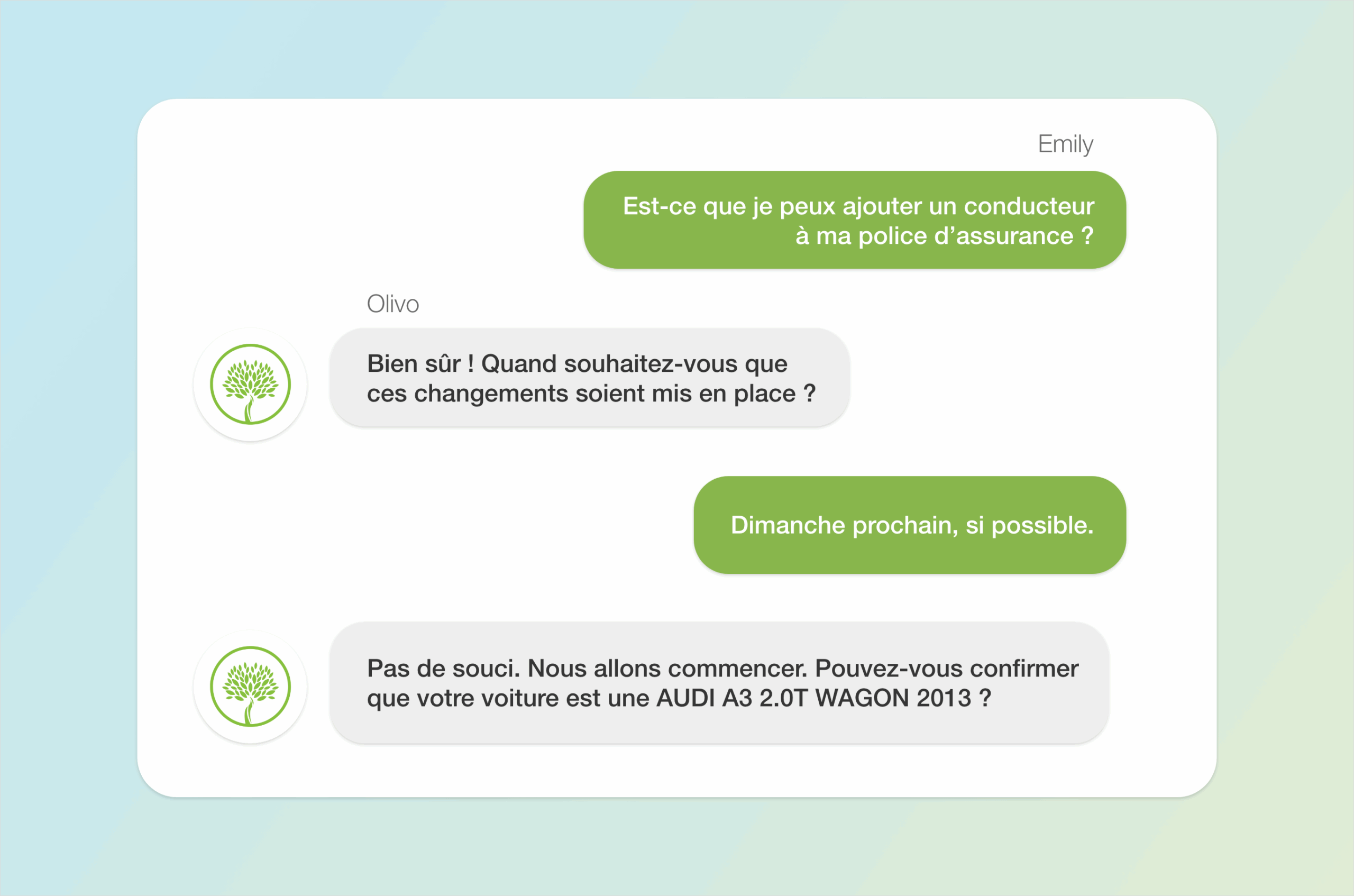 Conversation between client and Olivo. Emily asks Olivo if she can add a driver to her policy. Olivo affirms that she can and begins the process.